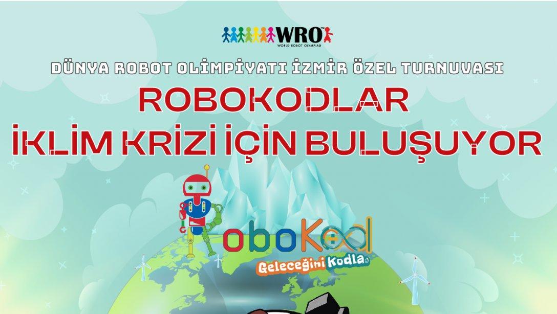  18 - 19 Aralık 2021 ,  Dünya Robot Olimpiyatı Programının (WRO) Climate Squad : İklim Takımı kapsamında Dünya Robot Olimpiyatı İzmir Özel Turnuvası 