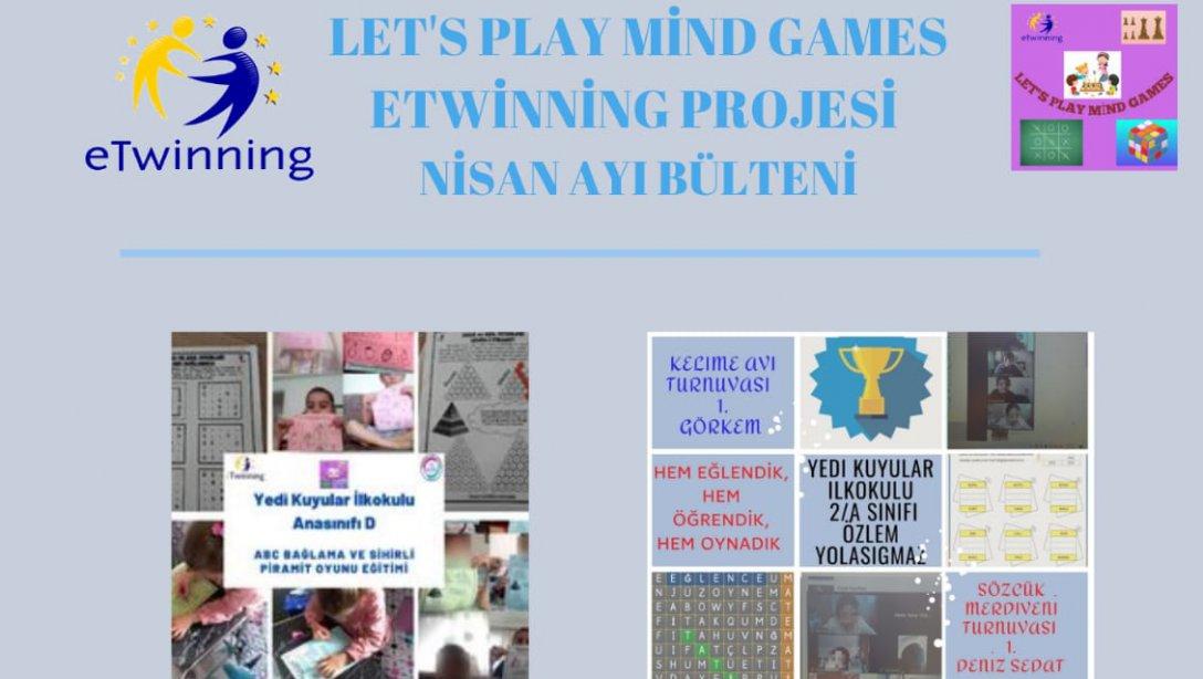 Namık Kemal İlkokulu Let's Play Mind Games e-Twinng projesinin Nisan Ayı Bülteni